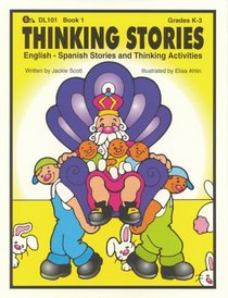 Thinking Stories, Book 1 - English-Spanish Stories and Thinking