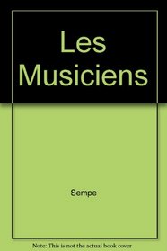 Les Musiciens (French Edition)