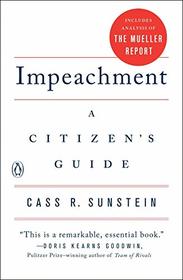 Impeachment: A Citizen's Guide
