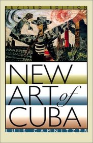New Art of Cuba (Joe R. and Teresa Lozano Long Series in Latin American and Latino Art and Culture)