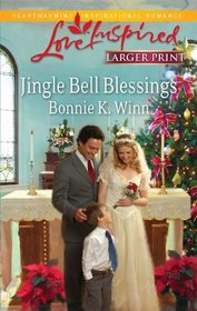 Jingle Bell Blessings (Rosewood, Texas, Bk 6) (Love Inspired, No 603) (Larger Print )