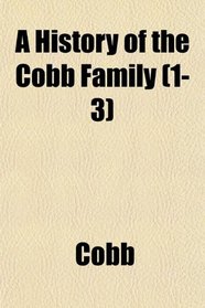 A History of the Cobb Family (1-3)