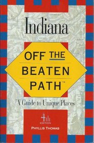 Off the Beaten Path 95 Indiana (Off the Beaten Path Series)