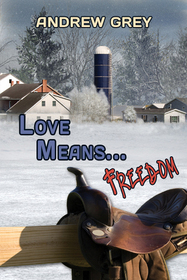 Love Means... Freedom (Farm, Bk 3)