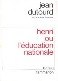 Henri, ou, L'education nationale: Roman (French Edition)