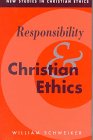 Responsibility and Christian Ethics (New Studies in Christian Ethics)