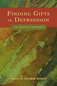 Finding Gifts in Depression: An Artist's Journey