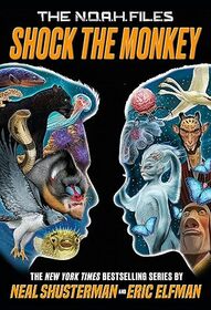 Shock the Monkey ( N.O.A.H. Files, Bk 2)