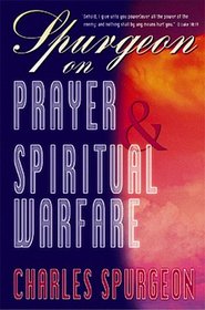 Spurgeon on Prayer and Spiritual Warfare