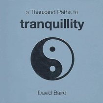 A Thousand Paths to Tranquillity