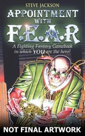 Fighting Fantasy 17 Appointment with F.E.A.R. (Fighting Fantasy)
