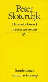 Der starke Grund, zusammen zu sein: Erinnerungen an die Erfindung des Volkes (Sonderdruck Edition Suhrkamp) (German Edition)