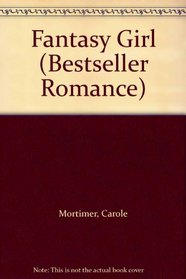 Fantasy Girl (Bestseller Romance)