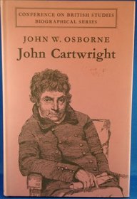 John Cartwright (Conference on British Studies Biographical Series)