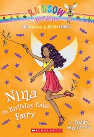 The Sugar & Spice Fairies #7: Nina the Birthday Cake Fairy