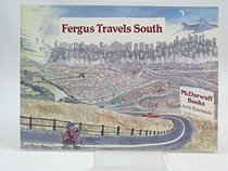 Fergus Travels South (The McDorwuff books)
