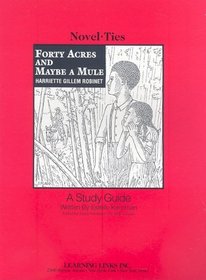 Forty Acres and Maybe a Mule (Novel-Ties)