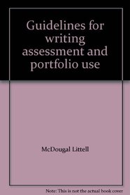 Guidelines for writing assessment and portfolio use