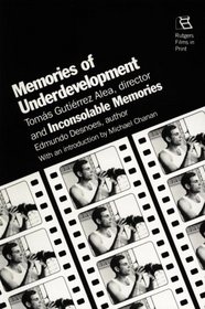 Memories of Underdevelopment and Inconsolable Memories (Rutgers Films in Print)