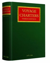 Voyage Charters (Lloyd's Shipping Law Library)