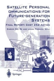 Satellite Personal Communications for Future-generation Systems: Final Report: COST 252 Action