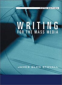 Writing for the Mass Media (5th Edition)