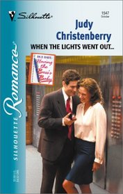 When the Lights Went Out... (Having The Boss's Baby) (Silhouette Romance, No 1547)