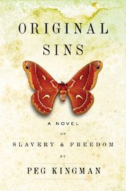 Original Sins: A Novel of Slavery and Freedom