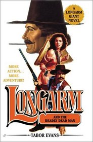 Longarm and the Deadly Dead Man (Longarm Giant, No 22)