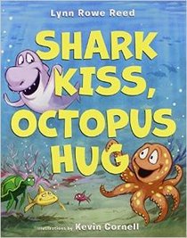 Shark Kiss, Octopus Hug