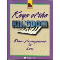 Keys of the Kingdom Piano Arrangements for Lent