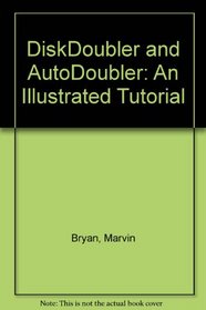 Diskdoubler & Autodoubler: An Illustrated Tutorial