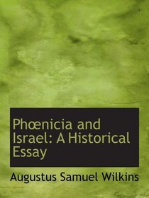 Phnicia and Israel: A Historical Essay