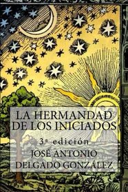 La hermandad de los iniciados (Spanish Edition)