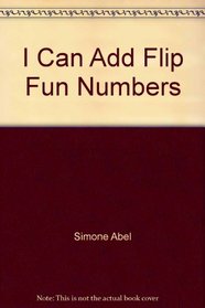 I Can Add Flip Fun Numbers