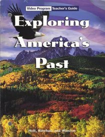 Exploring America's Past, Video Program Teacher's Guide (Does not include the video, just includes the teacher's guide)