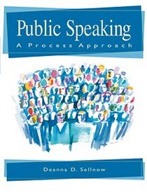 Public Speaking: A Process Approach