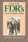 FDR's Good Neighbor Policy : Sixty Years of Generally Gentle Chaos