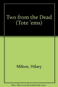 Two from the Dead (Tote 'ems)