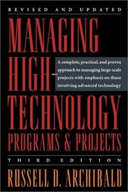 Managing High-Technology Programs and Projects, Third Edition