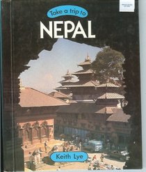 Nepal (Take a Trip to Series)
