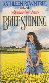 Brief Shining