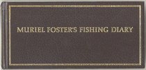 Muriel Foster's Fishing Diary (A Studio book)