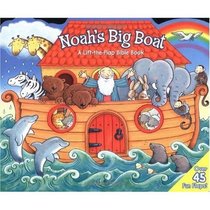 Noah's Big Boat A Lift-the Flap Bible Book