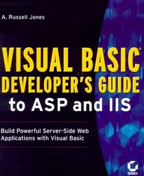 Visual Basic Developer's Guide to Asp and IIS (Visual Basic Developer's Guides)