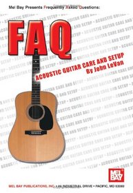 Mel Bay Faq Acoustic Guitar Care & Setup (Faq)