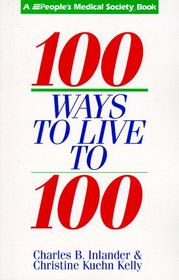 100 Ways to Live to 100