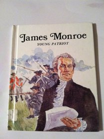 James Monroe, Young Patriot