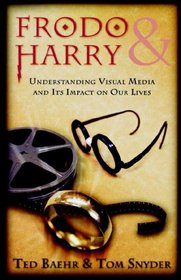 Frodo & Harry - Understanding Visual Media and Its Impact on Our Lives
