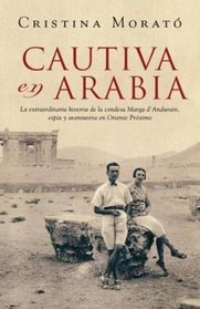 Cautiva en Arabia/ Rebel Travelers (Spanish Edition)